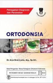 Ortodonsia : Penegakan Diagnosis dan Perawat