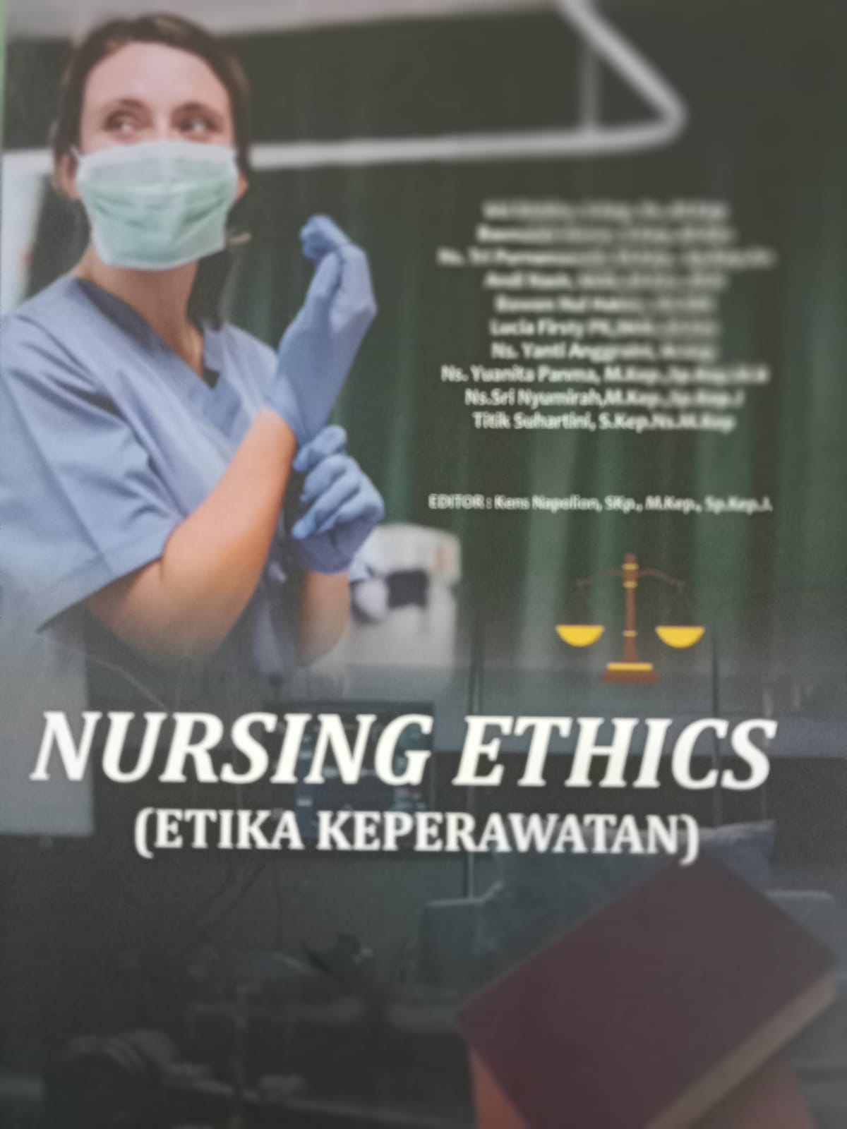 Nursing Ethics : Etika Keperawatan