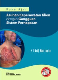 Buku Ajar Asuhan Keperawatan Klien dengan Gangguan Sistem Pernapasan