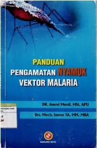 Panduan Pengamat Nyamuk Vektor Malaria