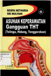 Asuhan Keperawatan Gangguan THT (Telinga, Hidung, Tenggorokan )