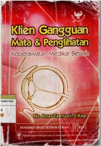 Klien Gangguan Mata & Penglihatan ( Keperawatan Medikal Bedah )