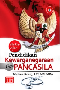 Buku Ajar ; Pendidikan Kewarganegaraan dan Pancasila