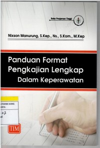 Panduan Format Pengkajian Lengkap Dalam Keperawatan