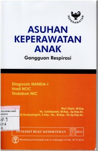 Asuhan Keperawatan Anak ; Gangguan Respirasi