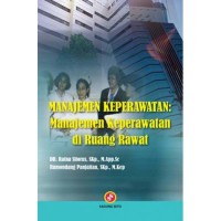 Manajemen Keperawatan : Manajemen Keperawatan di Ruang Rawat