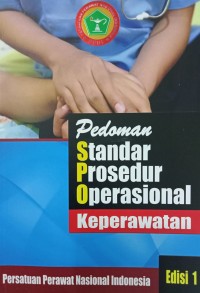 Pedoman Standar Prosedur Operasional Keperawatan