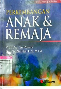 Perkembangan Anak &  Remaja