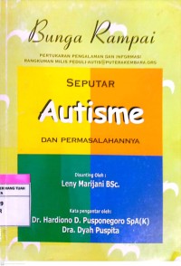 Bunga Rampai, Seputar Autisme dan Pemasalahannya