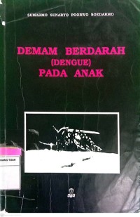 Demam Berdarah (Dengue) Pada Anak