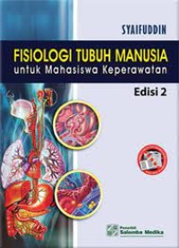 Fisiologi Tubuh Manusia : Untuk Mahasiswa Keperawatan