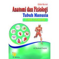 Anatomi Dan Fisiologi Tubuh Manusia : Untuk Paramedis