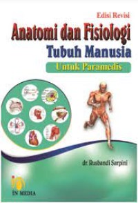 Anatomi dan Fisiologi Tubuh Manusia untuk Paramedis