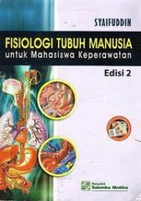 Fisiologi Tubuh Manusia, untuk Mahasiswa Keperawatan