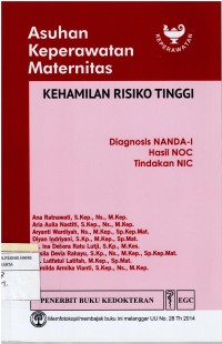 Asuhan Keperawatan Maternitas :  Kehamilan Risiko Tinggi , diagnosa nada-1 hasil Noc tindakan Nic