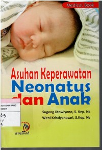 Asuhan Keperawatan  Neonatus dan Anak