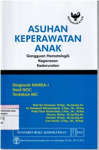 Asuhan Keperawatan  Anak  : Gangguan Hematologik Keganasan Kedaruratan