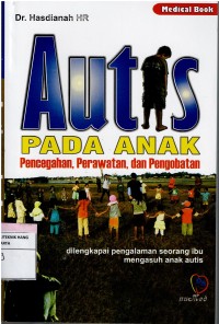 Autis  Pada Anak ; Pencegahan ,Perawatan dan Pengobatan