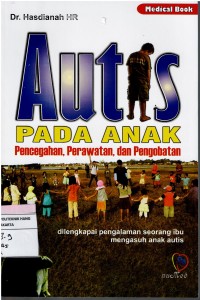 Autis Pada Anak ; Pencegahan, Perawatan dan Pengobatan