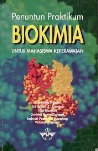 Penuntun Praktikum Biokimia, untuk Mahasiswa Keperawatan