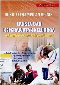 Buku Ketrampilan :  Lansia dan Keperawatan Keluarga