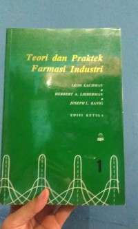 Teori Dan Praktek Farmasi Industri. Ed:1