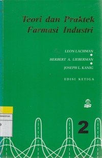 Teori Dan Praktek Farmasi Industri. Ed:2