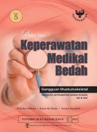 Buku Ajar Keperawatan Medikal Bedah. : Gangguan Muskuloskeletal  Edisi 5