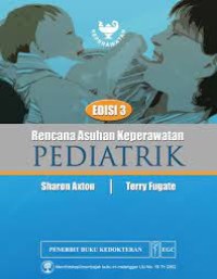 Rencana Asuhan Keperawatan Pediatrik  Edisi. 3