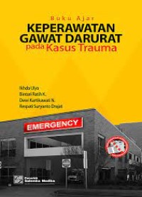 Buku Ajar Keperawatan Gawat Daruratan pada Kasus Trauma