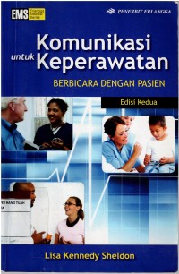 Komunikasi Untuk Keperawatan ; Berbicara Dengan Pasien