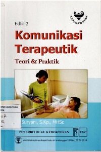 Komunikasi Terapeutik ; Teori & Praktik