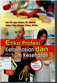 Etika Profesi Kefarmasian dan Hukum Kesehatan