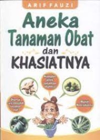 Aneka Tanaman Obat dan Khasiatnya