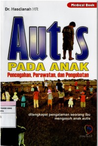 AUTIS Pada Anak : Pencegahan, Perawatan dan Pengobatan