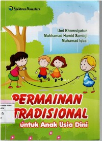 Permainan Tradisonal : Untuk  Anak Usia Dini