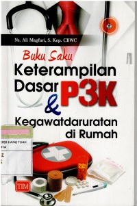 Buku Saku :  Keterampilan Dasar & P3K Kegawatdaruratan di Rumah