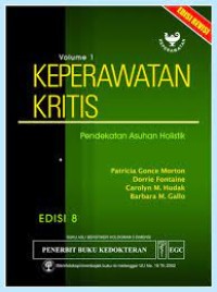 Keperawatan Kritis : Pendekatan Asuhan Holistik