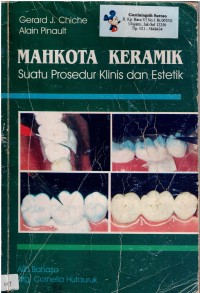 Mahkota Keramik : Suatu Prosedur Klinis dan Estetik