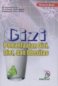 Gizi  : Pemanfaatan Gizi, Diet dan Obesitas