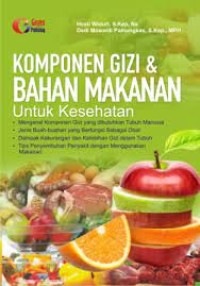 Komponen Gizi & Bahan Makanan untuk kesehatan