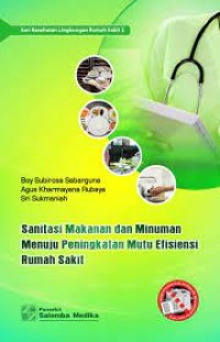 Sanitasi Makanan dan Minuman Menuju Peningkatan Mutu Efisiensi Rumah Sakit