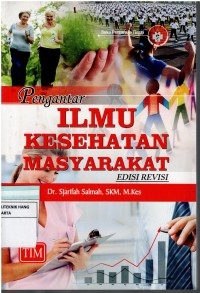 Pengantar Ilmu Kesehatan Masyarakat ; edisi revisi