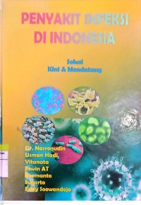 Penyakit Infeksi Di Indonesia Solusi Kini Dan Mendatang