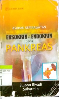 Asuhan Keperawatan pada Pasien dengan Gangguan Eksokrin & Endokrin pada PANKREAS