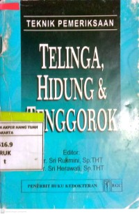 Teknik Pemeriksaan Telinga Hidung dan Tenggorokan