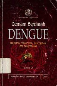 Demam Berdara Dengue : Diagnosis , Pengobatan, Pencegahan dan Pengendalian