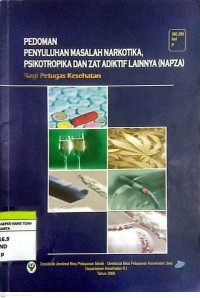 Pedoman Penyluhan Masalah Narkotika, Psikotropika dan Zat Adiktif lainnya (NAPZA)