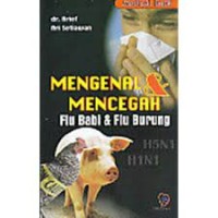 Mengenal & Mencegah Flu Babi & Flu Burung