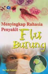 Menyingkap Rahasia Penyakit Flu Burung